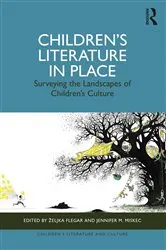 Book cover of Children’s Literature in Place by Željka Flegar