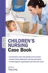 Book cover of Children's Nursing Case Book by Tony Long
