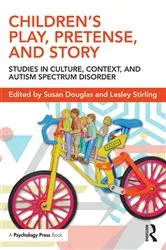 Book cover of Children's Play, Pretense, and Story by Susan Douglas