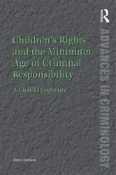Book cover of Children’s Rights and the Minimum Age of Criminal Responsibility by Don Cipriani