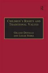Book cover of Children's Rights and Traditional Values by Gillian Douglas
