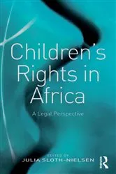Book cover of Children's Rights in Africa by Julia Sloth-Nielsen