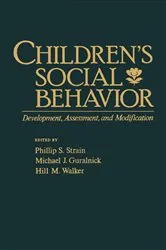 Book cover of Children's Social Behavior by Phillip S. Strain