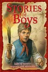 Book cover of Children's Stories for Boys by Miles Kelly