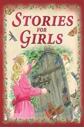 Book cover of Children's Stories for Girls by Miles Kelly