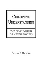 Book cover of Children's Understanding by Graeme S. Halford