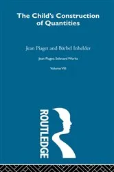 Book cover of Child's Construction of Quantities by Jean Piaget