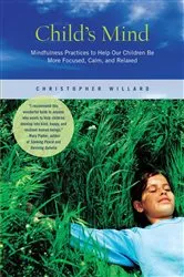Book cover of Child's Mind by Christopher Willard
