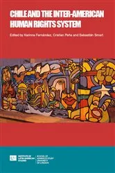 Book cover of Chile and the Inter-American Human Rights System by Karinna Fernández