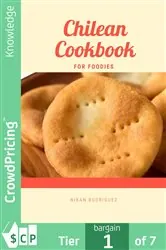 Book cover of Chilean Cookbook for Foodies by Nikan Rodriguez