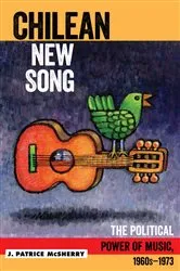 Book cover of Chilean New Song by J Patrice McSherry