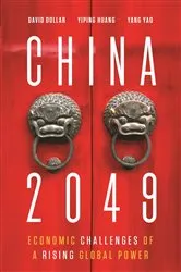 Book cover of China 2049 by David Dollar