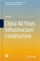 Book cover of China 40 Years Infrastructure Construction by Xin Qiu