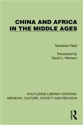 Book cover of China and Africa in the Middle Ages by Teobaldo Filesi