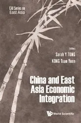 Book cover of China And East Asian Economic Integration by Sarah Yueting Tong