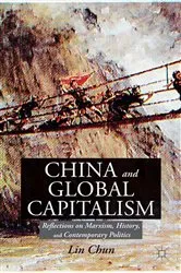 Book cover of China and Global Capitalism by L. Chun