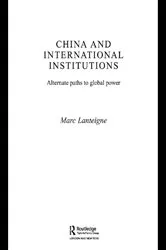 Book cover of China and International Institutions by Marc Lanteigne