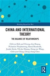 Book cover of China and International Theory by Chih-yu Shih et al.