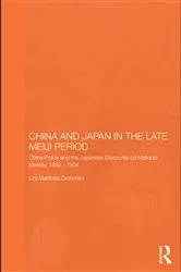 Book cover of China and Japan in the Late Meiji Period by Urs Matthias Zachmann