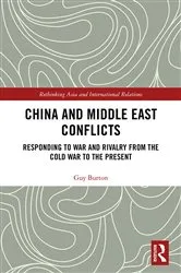 Book cover of China and Middle East Conflicts by Guy Burton