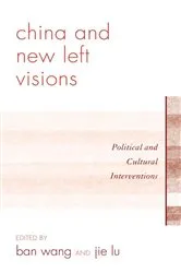 Book cover of China and New Left Visions by Jie Lu