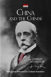 Book cover of China and the Chinese by Herbert Giles