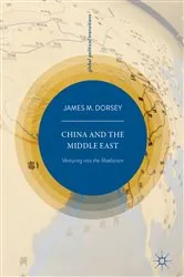 Book cover of China and the Middle East by James M. Dorsey