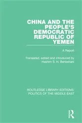 Book cover of China and the People's Democratic Republic of Yemen by Hashim S.H. Behbehani