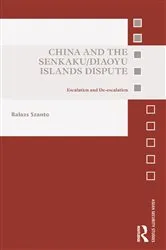 Book cover of China and the Senkaku/Diaoyu Islands Dispute by Balazs Szanto