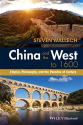 Book cover of China and the West to 1600 by Steven Wallech