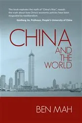 Book cover of China and the World by Ben Mah