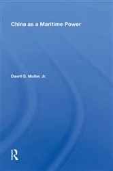 Book cover of China As A Maritime Power by David G. Muller