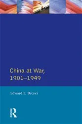 Book cover of China at War 1901-1949 by Edward L. Dreyer