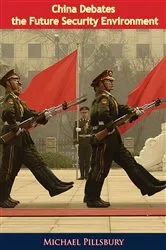 Book cover of China Debates the Future Security Environment by Michael Pillsbury