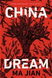 Book cover of China Dream by Ma Jian