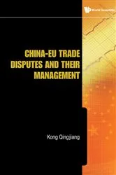Book cover of China-eu Trade Disputes And Their Management by Qingjiang Kong