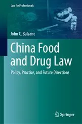 Book cover of China Food and Drug Law by John C. Balzano