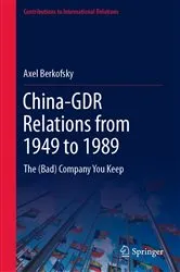 Book cover of China-GDR Relations from 1949 to 1989 by Axel Berkofsky
