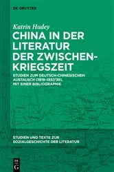 Book cover of China in der Literatur der Zwischenkriegszeit by Katrin Hudey