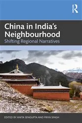 Book cover of China in India's Neighbourhood by Anita Sengupta