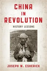 Book cover of China in Revolution by Joseph W. Esherick