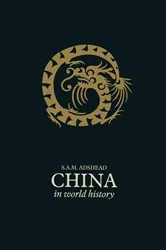 Book cover of China In World History by S. A. M. Adshead