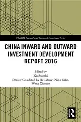Book cover of China Inward and Outward Investment Development Report 2016 by Xu Shaoshi