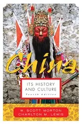 Book cover of China: Its History and Culture (4th ed.) by W. Scott Morton