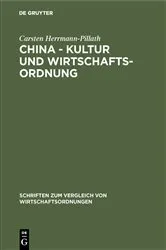 Book cover of China - Kultur und Wirtschaftsordnung by Carsten Herrmann-Pillath