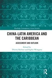 Book cover of China-Latin America and the Caribbean by Thierry Kellner