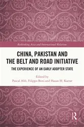 Book cover of China, Pakistan and the Belt and Road Initiative by Pascal Abb