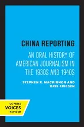 Book cover of China Reporting by Stephen R. MacKinnon