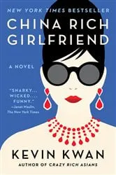 Book cover of China Rich Girlfriend by Kevin Kwan