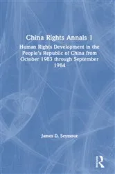Book cover of China Rights Annals by James D. Seymour